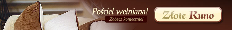 Złote Runo - producent Pościeli Wełnianej